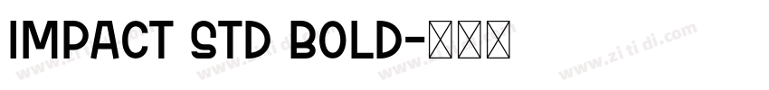 Impact Std Bold字体转换